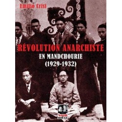 RÉVOLUTION ANARCHISTE EN MANDCHOURIE (1929-1932)
