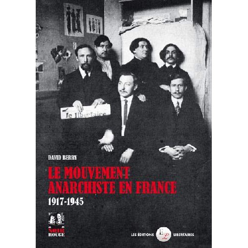 Le Mouvement Anarchiste en France 1917-1945