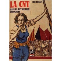 La CNT dans la révolution espagnole : Tome 3