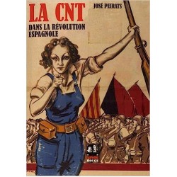 La CNT dans la révolution espagnole : Tome 3
